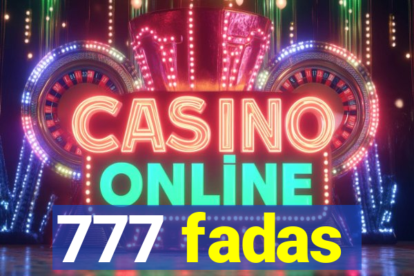 777 fadas